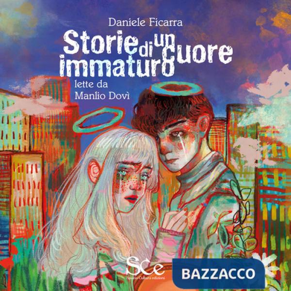 Storie di un cuore immaturo letto da Manlio Dovì