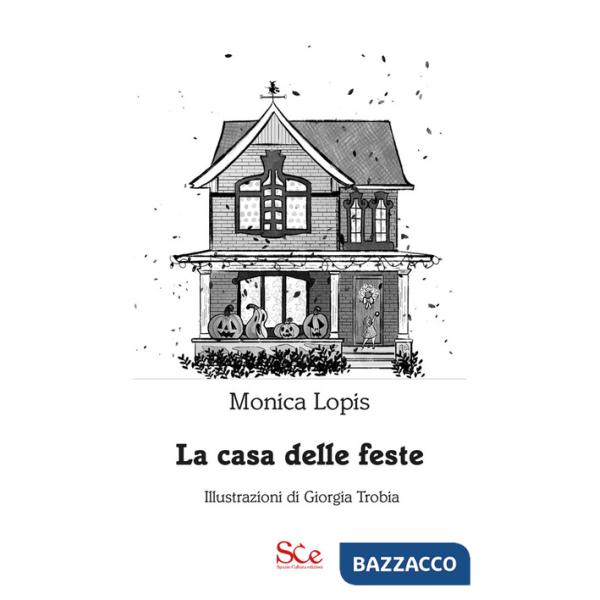 Casa delle feste (La)