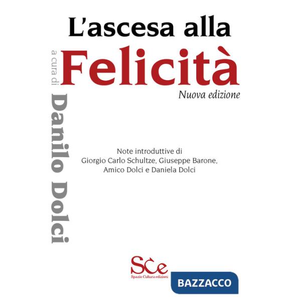 Ascesa alla felicità. Nuova ediz. (L')