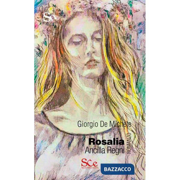 Rosalia. Ancilla regni