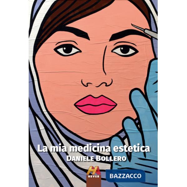 Mia medicina estetica (La)