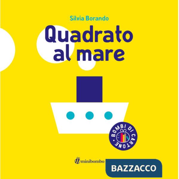 Quadrato al mare. Ediz. a colori