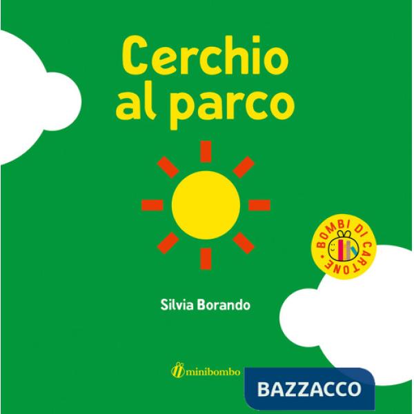 Cerchio al parco. Ediz. a colori