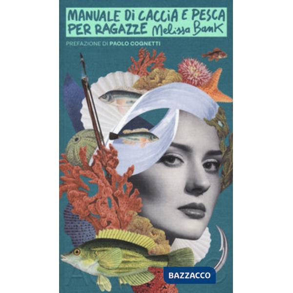 Manuale di caccia e pesca per ragazze