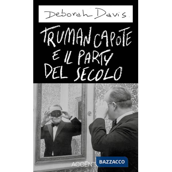 Truman Capote e il party del secolo