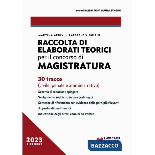 Raccolta di elaborati teorici per il concorso in magistratura. 30 tracce (civile, penale, amministrativo)