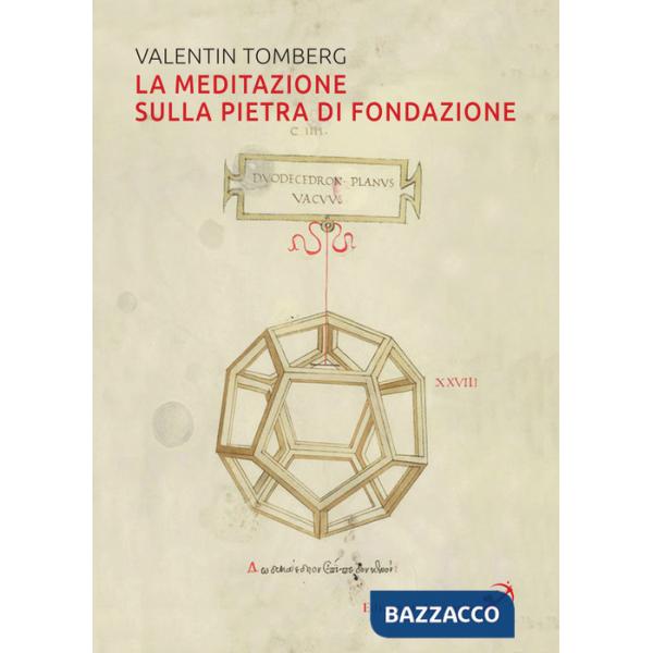 Meditazione sulla pietra di fondazione (La)