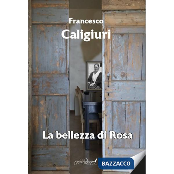 Bellezza di Rosa (La)