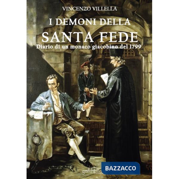 Demoni della santa fede. Diario di un monaco giacobino del 1799 (I)