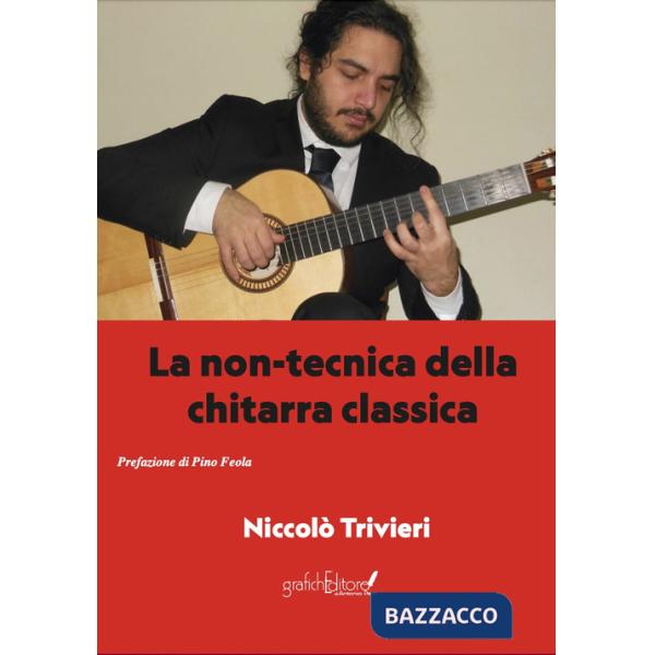 Non-tecnica della chitarra classica (La)