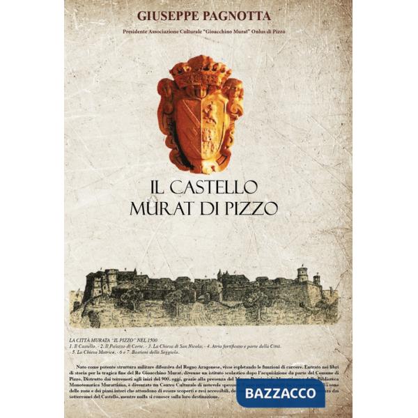 Castello di Murat di Pizzo. Ediz. ampliata (Il)