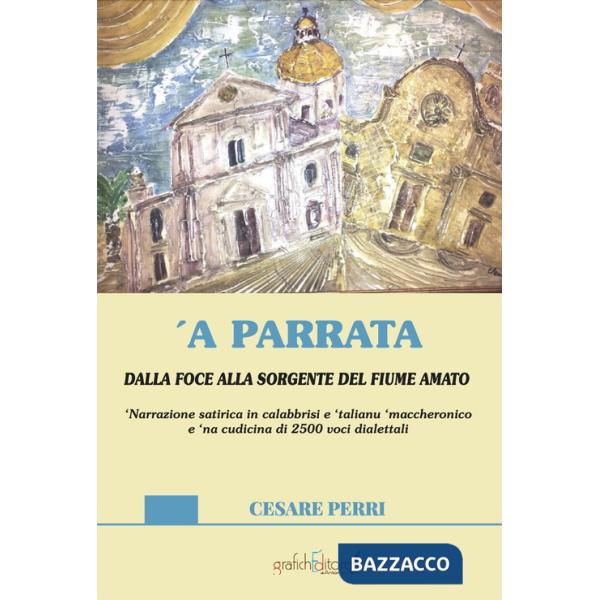 'A parrata. Dalla foce alla sorgente del fiume Amato