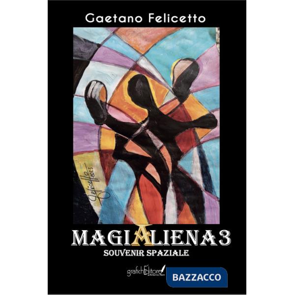 Magialiena3. Souvenir spaziale