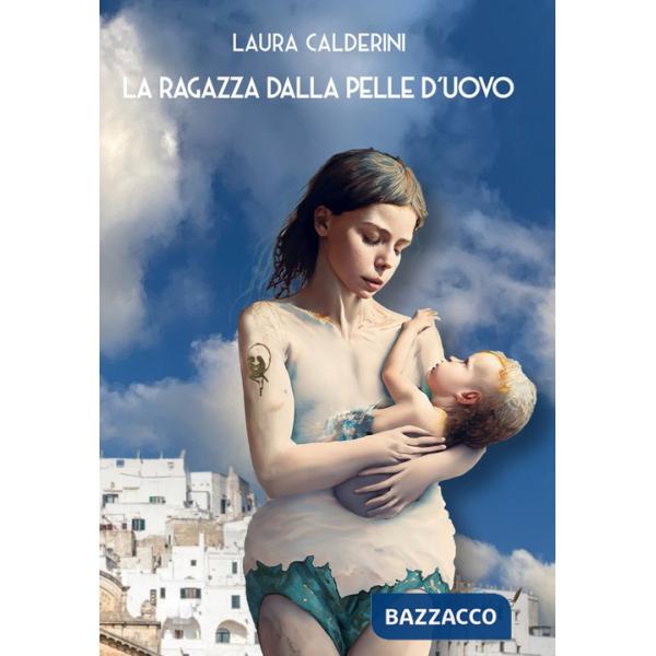 Ragazza dalla pelle d'uovo. Nuova ediz. (La)