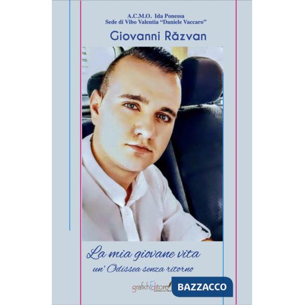 Mia giovane vita. Un'odissea senza ritorno (La)