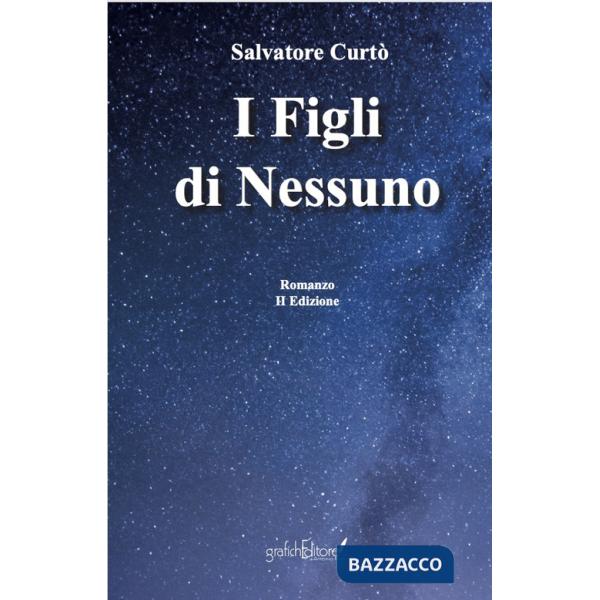 Figli di nessuno. Nuova ediz. (I)
