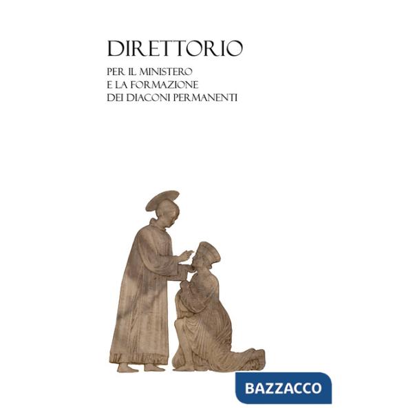 Direttorio per il ministero e la formazione dei diaconi permanenti