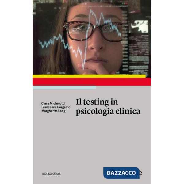 Testing in psicologia clinica (Il)