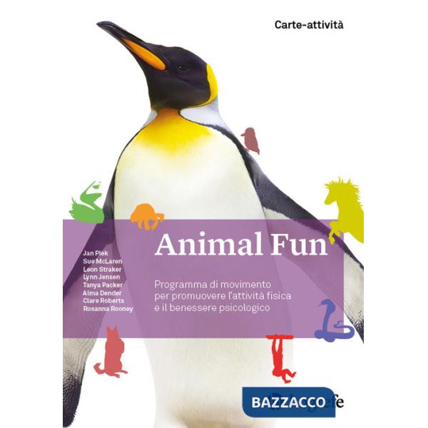 Animal Fun. Carte-attività. Programma di movimento per promuovere l'attività fisica e il benessere psicologico. Ediz. illustrata