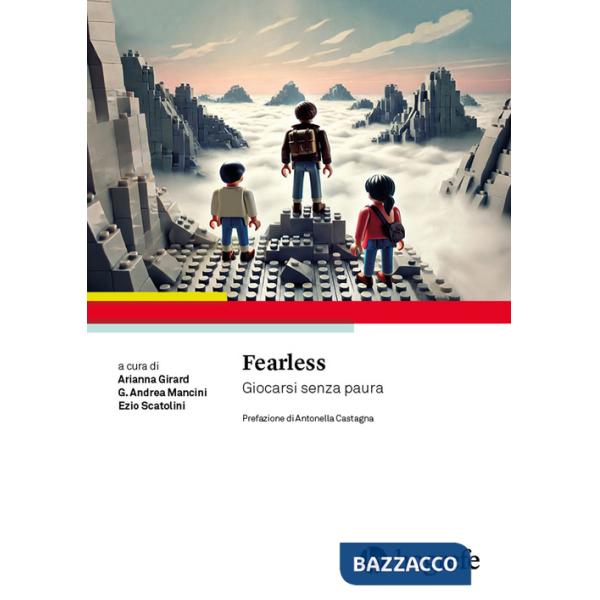 Fearless. Giocarsi senza paura