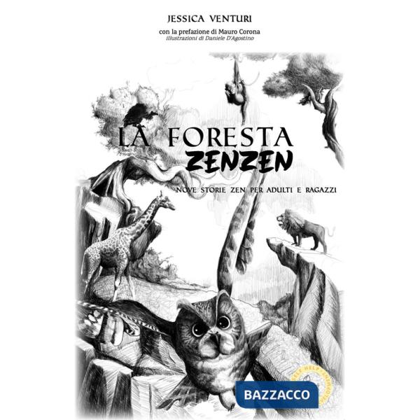 Foresta zen zen. Ediz. illustrata (La)