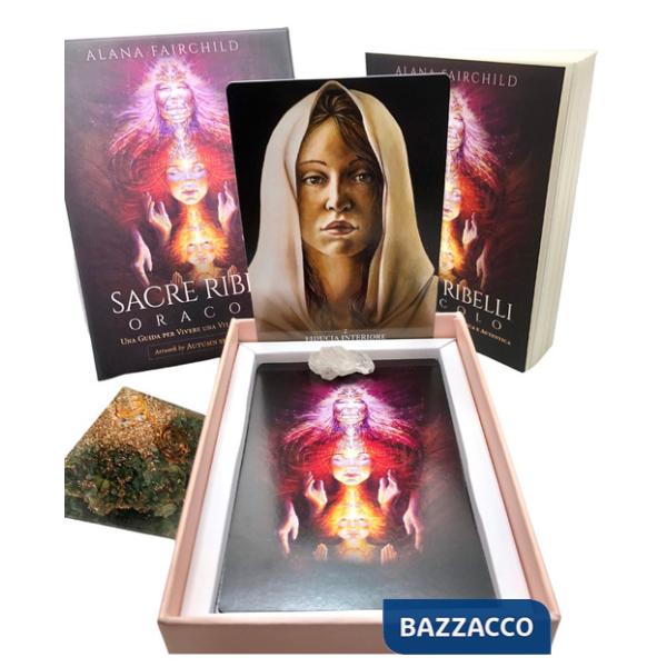 Sacre ribelli. Consigli per vivere una vita unica e autentica. Con 45 carte oracolo