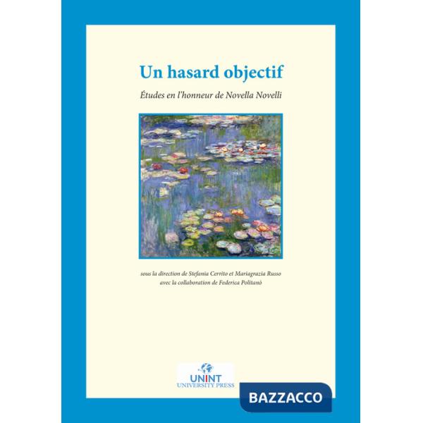 Hasard objectif. Études en l'honneur de Novella Novelli (Un)