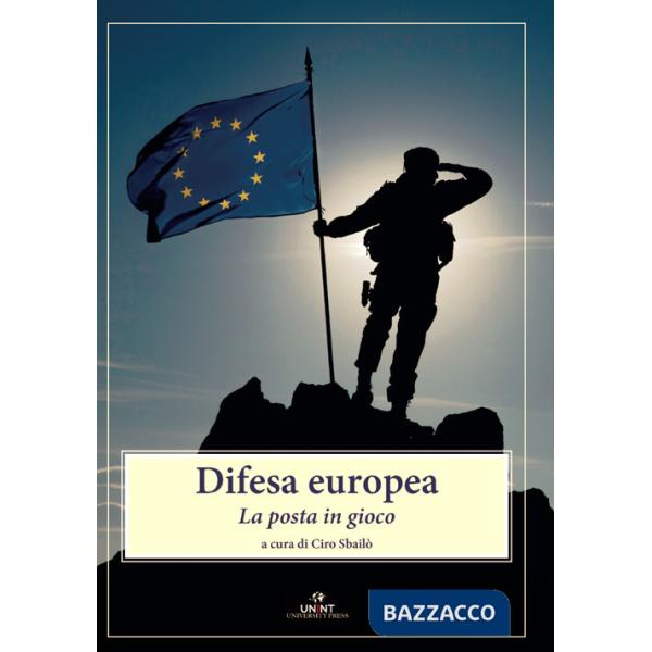 Difesa europea. La posta in gioco