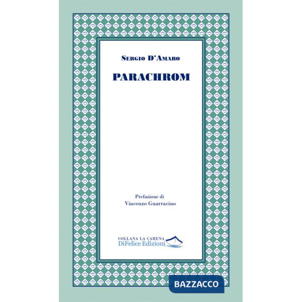 Parachrom. Frammenti e scampoli di tempo
