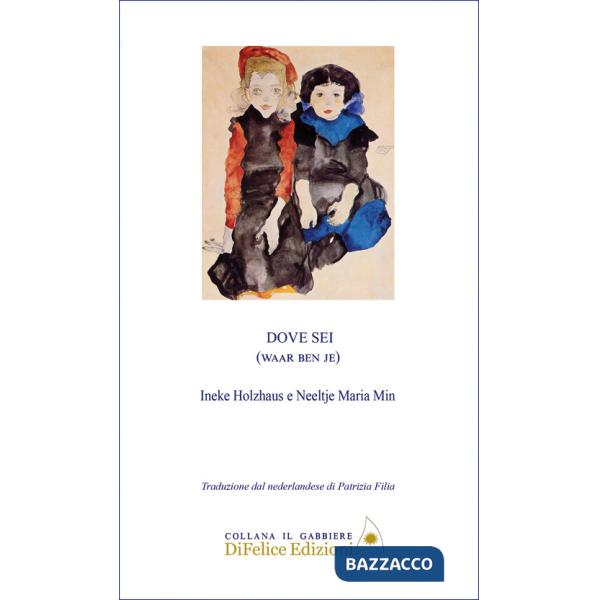 Dove sei. Ediz. olandese e italiana