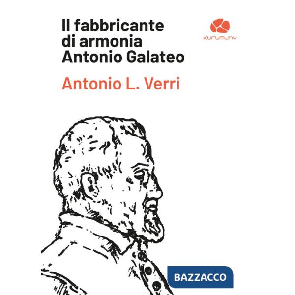 Fabbricante di armonia Antonio Galateo (Il)