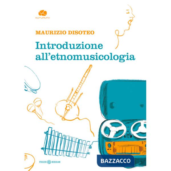 Introduzione all'etnomusicologia