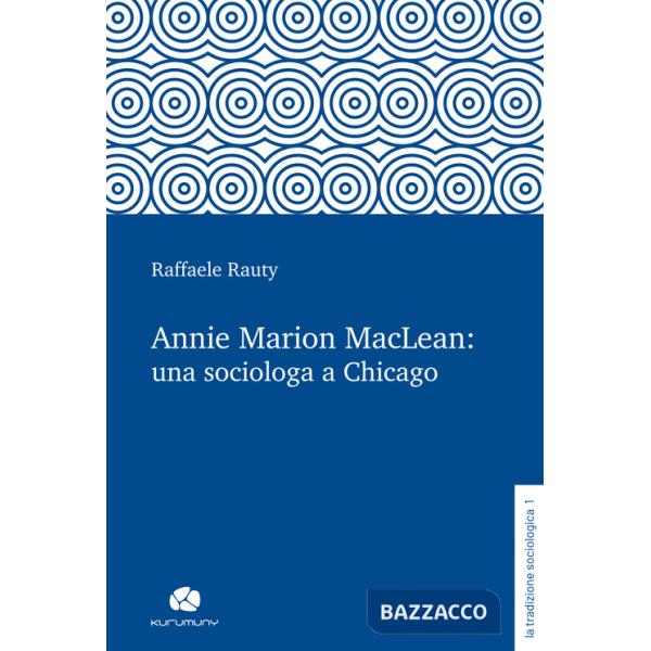 Annie Marion MacLean: una sociologa a Chicago