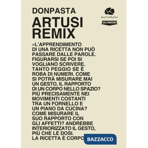 Artusi remix. Viaggio nella cucina popolare italiana. Ricette e racconti