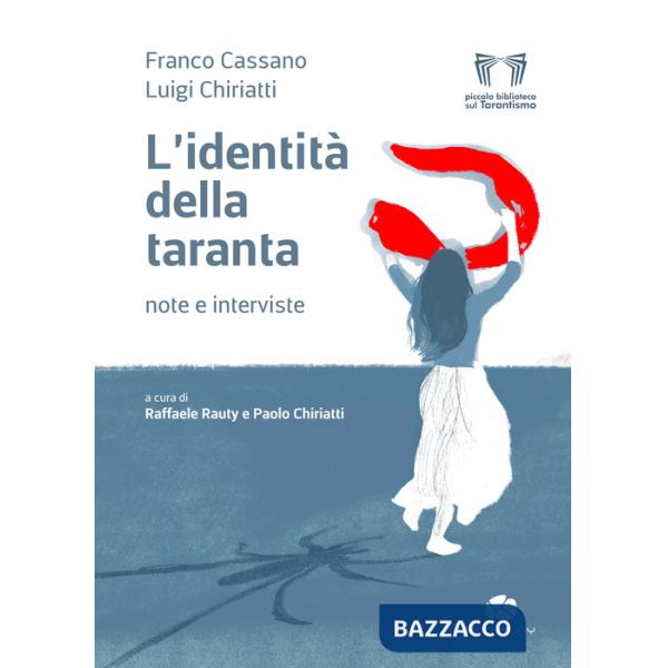 Identità della taranta. Note e interviste (L')