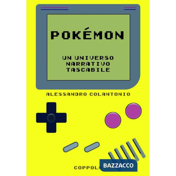 Pokémon. Un universo narrativo tascabile