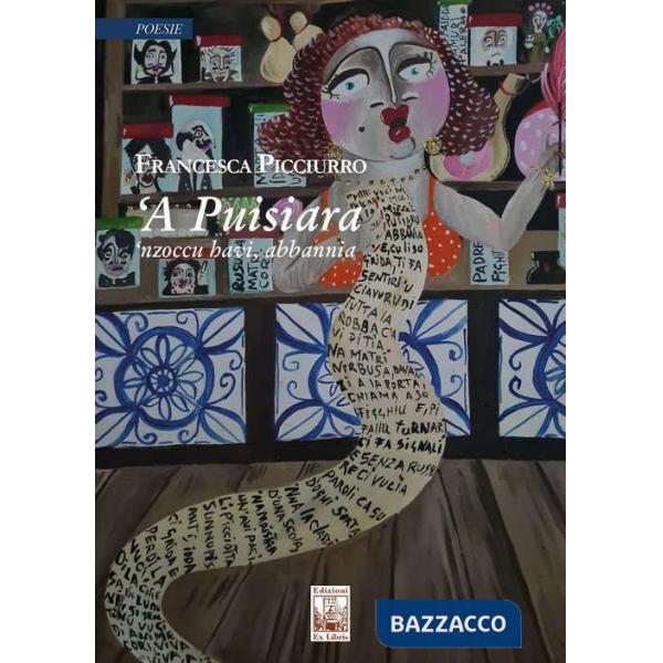 'A puisiara. 'Nzoccu havi abbannia