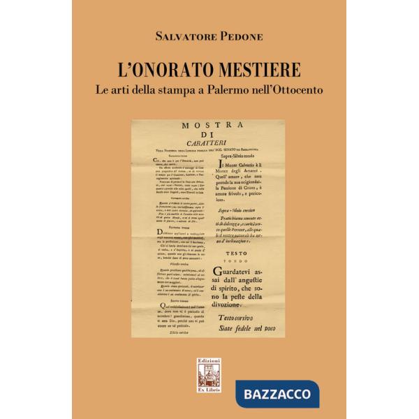 Onorato mestiere. Le arti della stampa a Palermo nell'Ottocento (L')