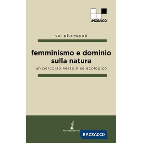 Femminismo e dominio sulla natura. Un percorso verso il sé ecologico