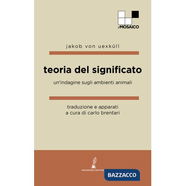 Teoria del significato. Un'indagine sugli ambienti animali