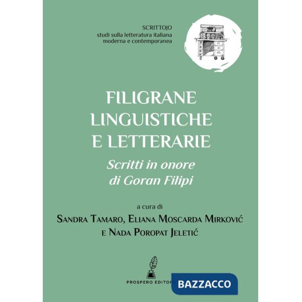 Filigrane linguistiche e letterarie. Scritti in onore di Goran Filipi