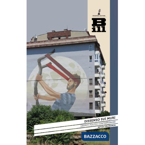 Dissenso sui muri. Graffiti politici contemporanei