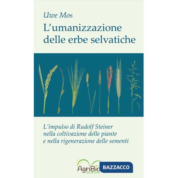 Umanizzazione delle erbe selvatiche (L')