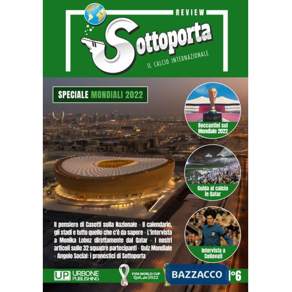 Sottoporta review. Il calcio internazionale. Vol. 6