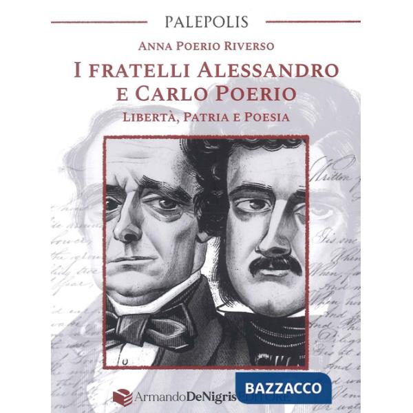 Fratelli Alessandro e Carlo Poerio. Libertà, patria e poesia (I)