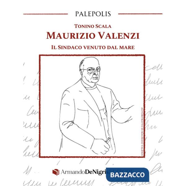 Maurizio Valenzi. Il sindaco venuto dal mare