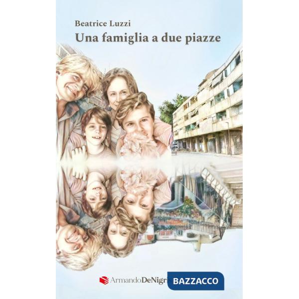 Famiglia a due piazze (Una)