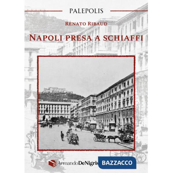 Napoli presa a schiaffi