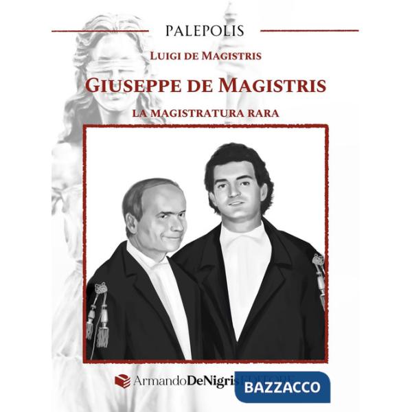 Giuseppe de Magistris. La magistratura rara