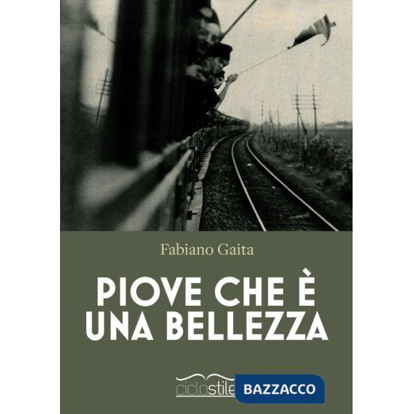 Piove che è una bellezza